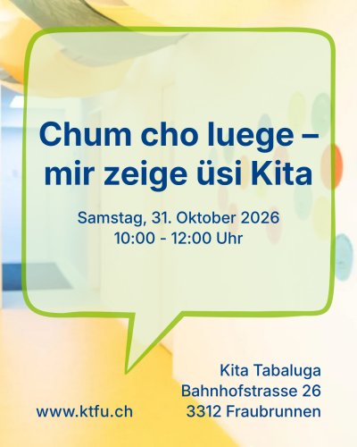 Chum cho luege – mir zeige üsi Kita